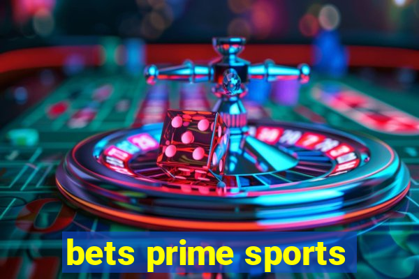 bets prime sports